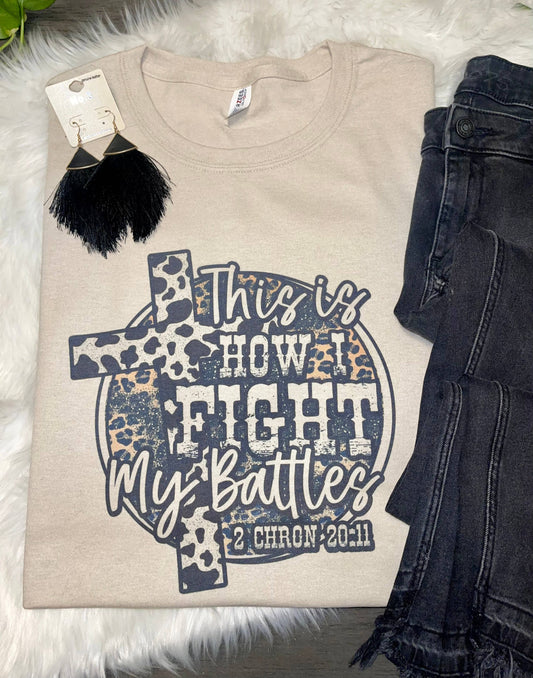 Fight my battles cross(T-Shirt)