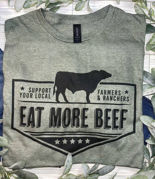Farmers & Ranchers Eat More Beef (T-Shirt)
